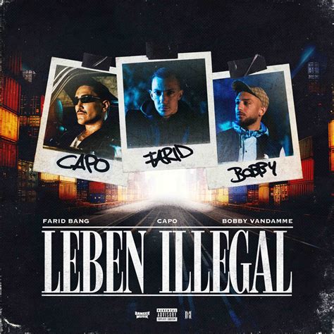 leben illegal lyrics|Leben Illegal – Bobby VanDamme X Farid Bang X Capo .